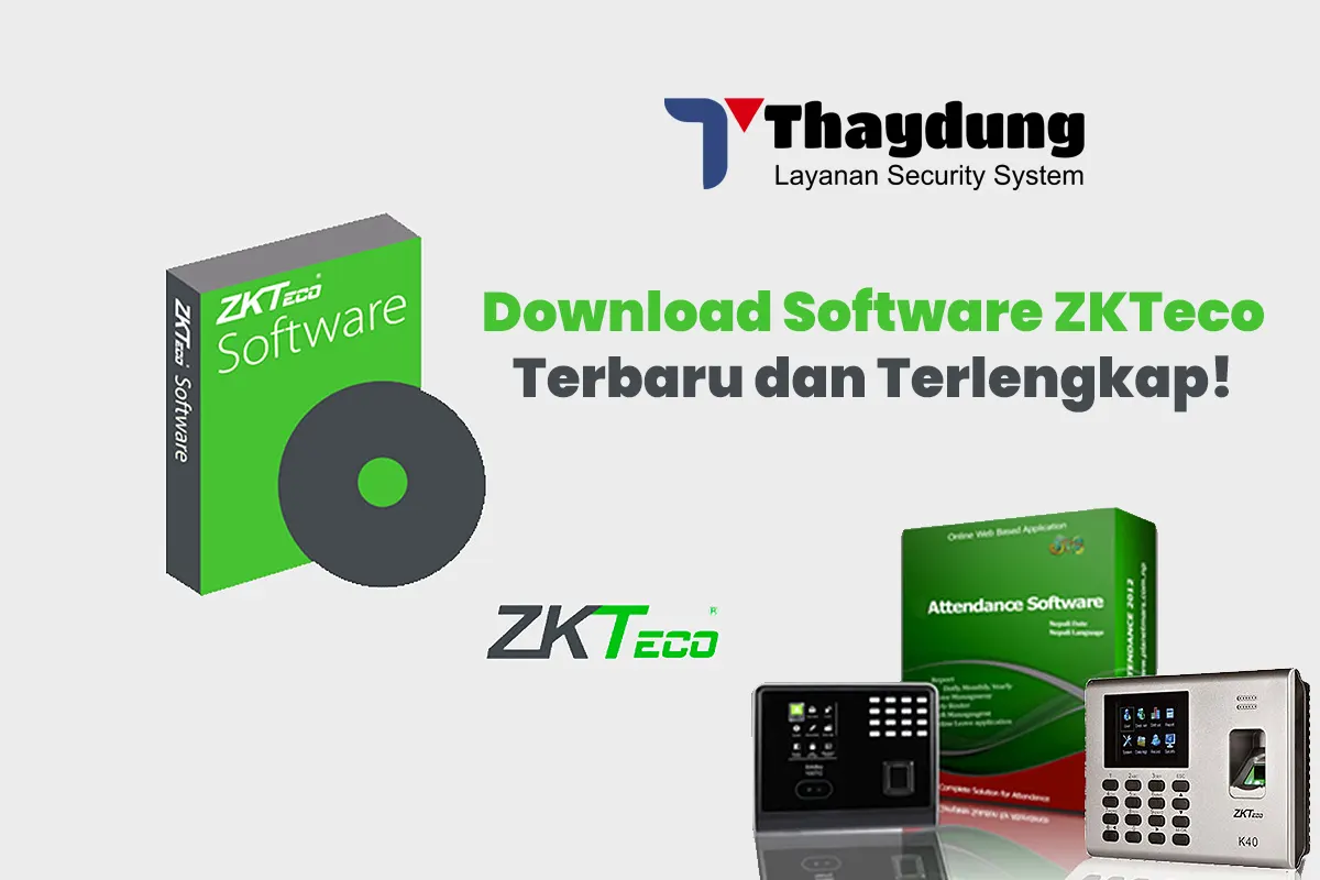 Download Software Download Software ZKTeco Terbaru, Terlengkap dan Gratis!
