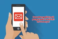 Cara Mengedit Email yang Sudah Terkirim