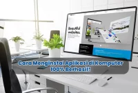 Cara Menginstal Aplikasi di Komputer