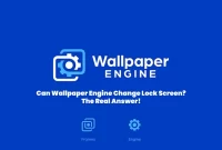 Can Wallpaper Engine Change Lock Screen