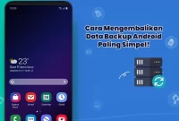 Cara Mengembalikan Data Backup Android