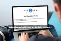 Delete Browsing History My Activity