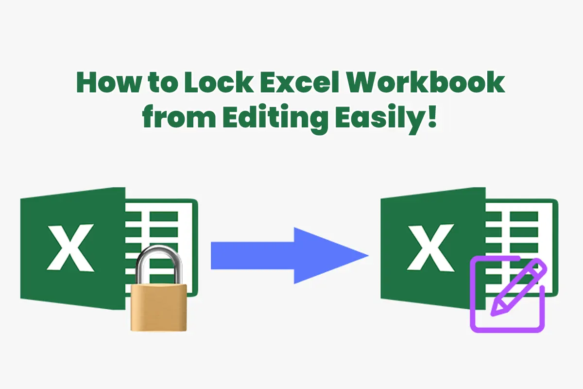 How to Lock Excel Workbook from Editing