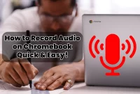 How to Record Audio on Chromebook