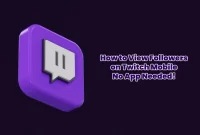 How to View Followers on Twitch Mobile