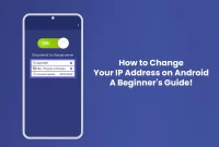 How to Change Your IP Address on Android