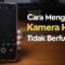 Kamera HP Error? Ini Cara Mengatasi Kamera Tidak Bisa Digunakan dengan Mudah!